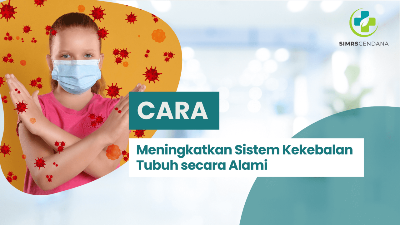 Cara Alami Untuk Meningkatkan Sistem Kekebalan Tubuh