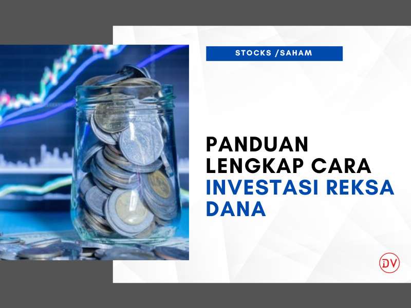 Panduan Lengkap Tentang Reksa Dana Untuk Pemula